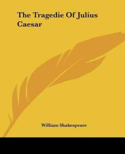 The Tragedie Of Julius Caesar