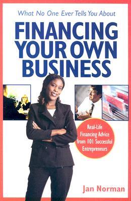 What No One Ever Tells You About Financing Your Own Business