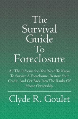 The Survival Guide to Foreclosure