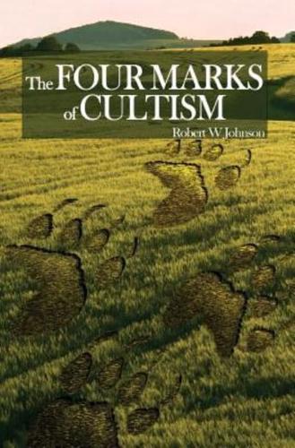 The Four Marks of Cultism