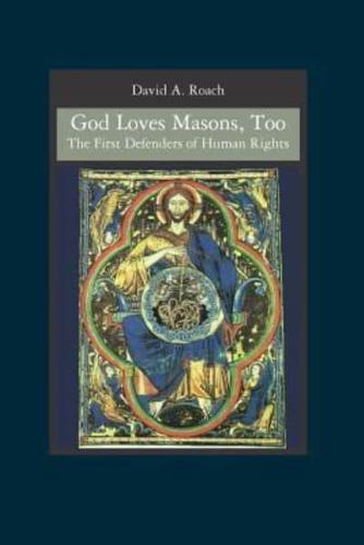 God Loves Masons, Too