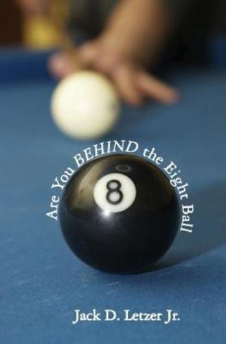 Are You BEHIND the Eight Ball