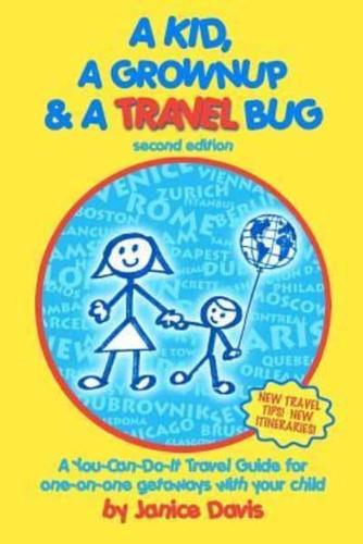 A Kid, a Grown Up & A Travel Bug