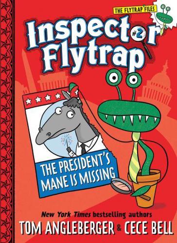 Inspector Flytrap in the President's Mane Is Missing