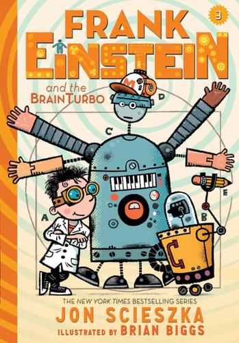 Frank Einstein and the BrainTurbo. Book Three