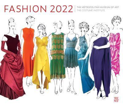 Fashion and The Costume Institute 75th Anniversary 2022 Wall Calendar
