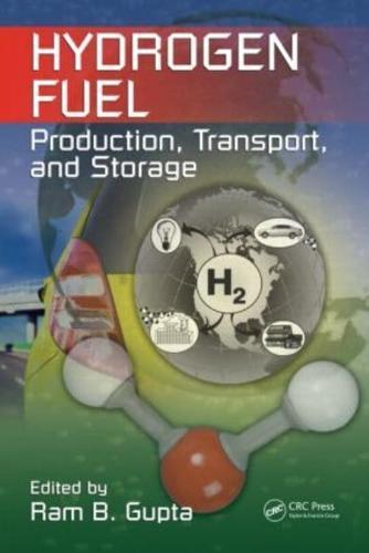 Hydrogen Fuel: Production, Transport, and Storage