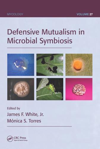 Defensive Mutualism in Microbial Symbiosis