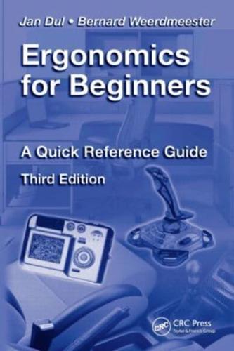 Ergonomics for Beginners: A Quick Reference Guide, Third Edition