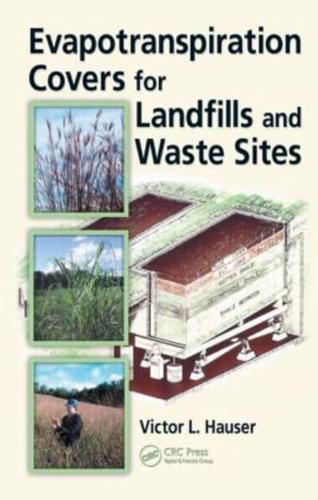 Evapotranspiration Covers for Landfills and Waste Sites