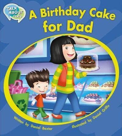 A Birthday Cake for Dad Teacher's Edition