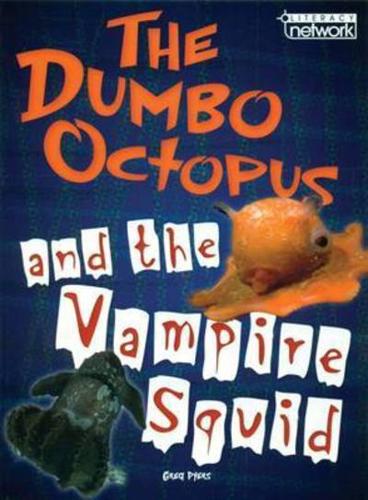 Literacy Network Middle Primary Mid Topic5: Dumbo Octopus & Vampire Squid