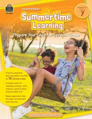Summertime Learning, Second Edition (Prep. For Gr. 7)