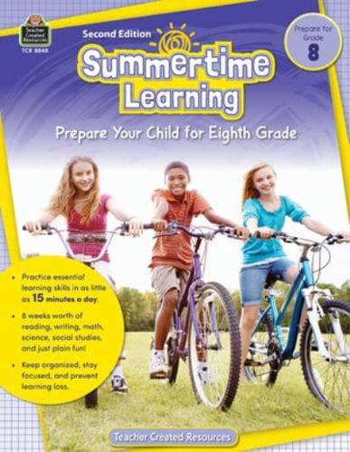 Summertime Learning, Second Edition (Prep. For Gr. 8)