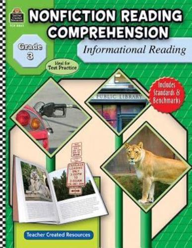 Nonfiction Reading Comprehension: Informational Reading, Grade 3