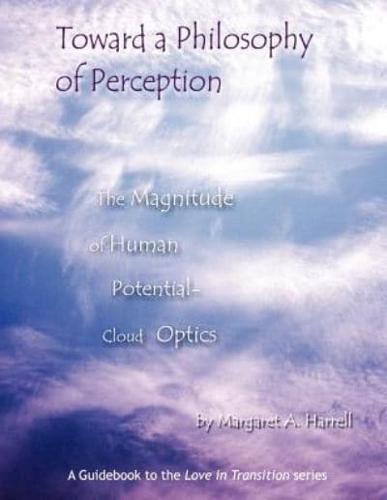 Toward a Philosophy of Perception:  The Magnitude of Human Perception - Cloud Optics