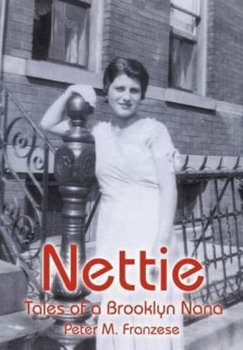 Nettie:  Tales of a Brooklyn Nana