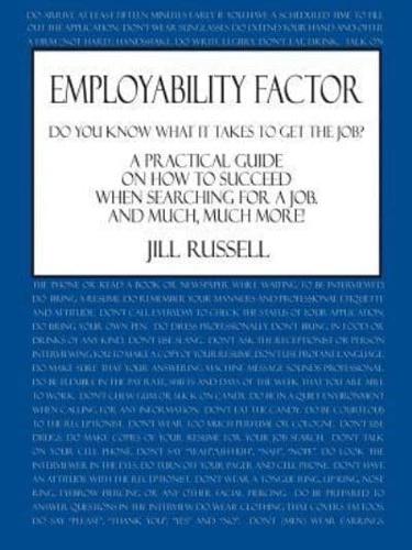 Employability Factor: Do You Know What It Takes to Get the Job?