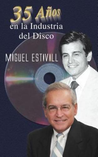 35 AÑOS EN LA INDUSTRIA DEL DISCO