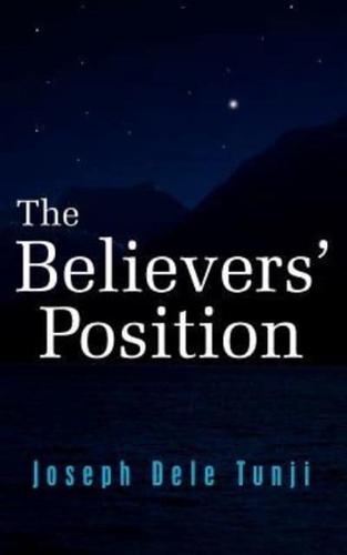 The Believers' Position