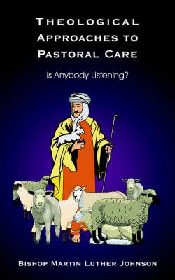 Theological Approaches to Pastoral Care