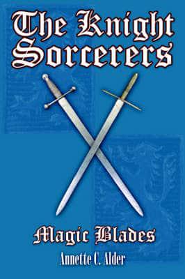 The Knight Sorcerers: Magic Blades
