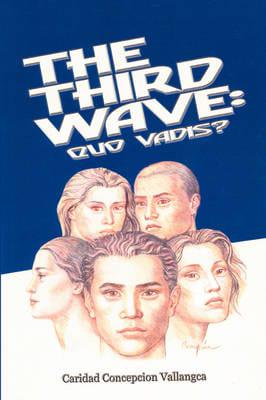 The Third Wave: Quo Vadis?