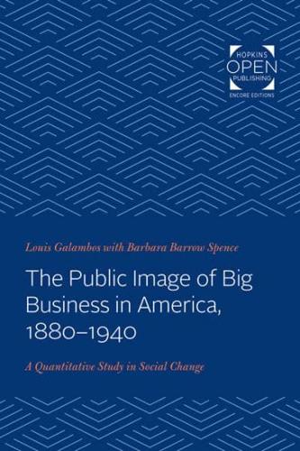 The Public Image of Big Business in America, 1880-1940