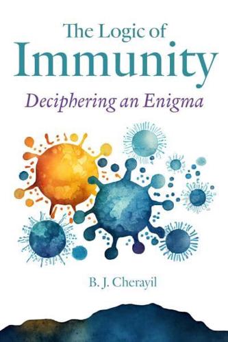 Deciphering the Enigma of Immunity in Health and Disease