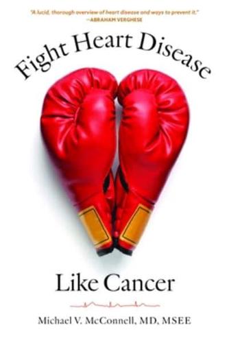 Fight Heart Disease Like Cancer