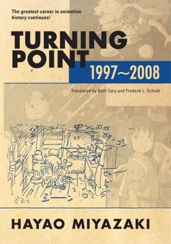 Turning Point, 1997-2008