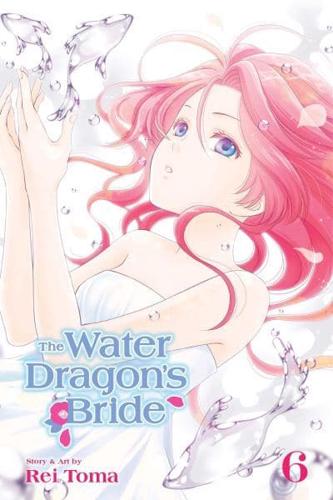 The Water Dragon's Bride. Vol. 6