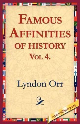 Famous Affinities of History, Vol 4