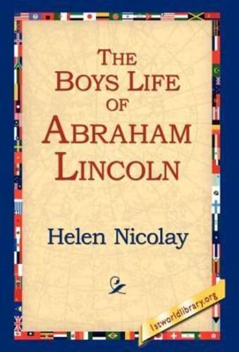 The Boys Life of Abraham Lincoln