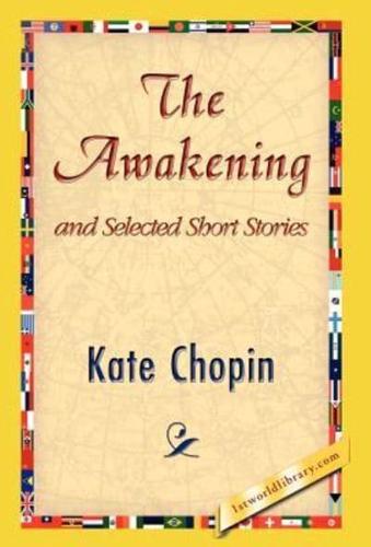 The Awakening and Selected Short Stories