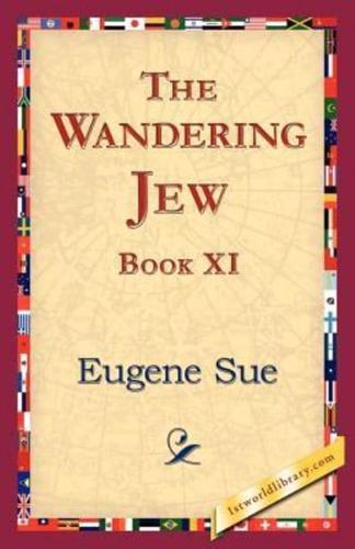 The Wandering Jew, Book XI