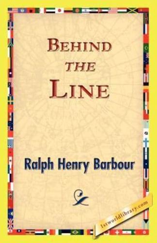 Behind the Line