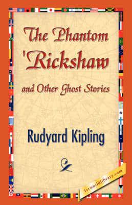 The Phantom 'Rickshaw and Other Ghost Stories