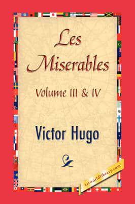 Les Miserables, Volume III & IV