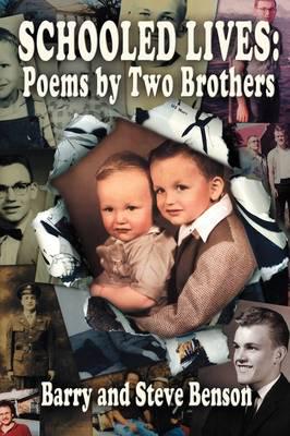 Schooled Lives: Poems by Two Brothers