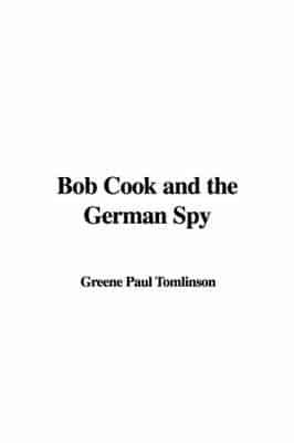 Bob Cook and the German Spy