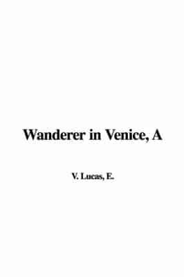 A Wanderer in Venice