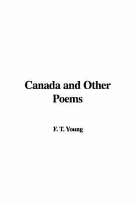 Canada and Other Poems