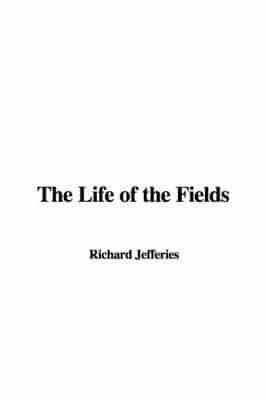 The Life of the Fields