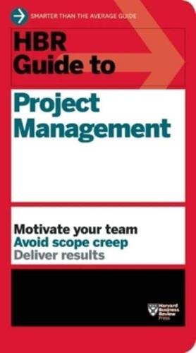 HBR Guide to Project Management