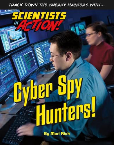 Cyber Spy Hunters!