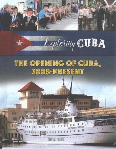 The Opening of Cuba, 2008-Present