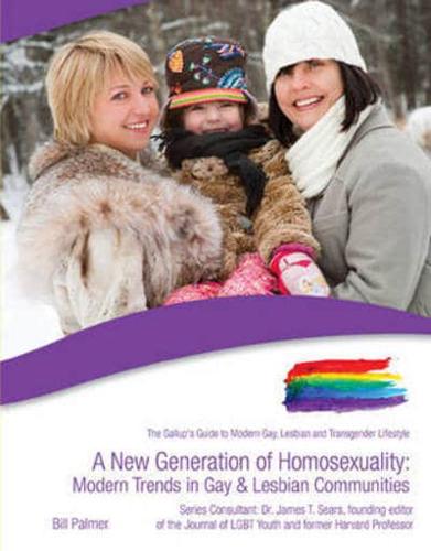 New Generation of Homosexuality: Modern Trends in Gay & Lesbian Communities