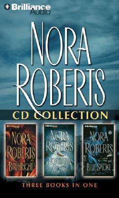 Nora Roberts - Collection: Birthright, Northern Lights, & Blue Smoke