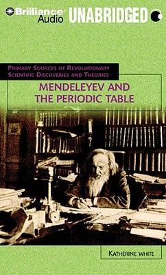 Mendeleyev and the Periodic Table